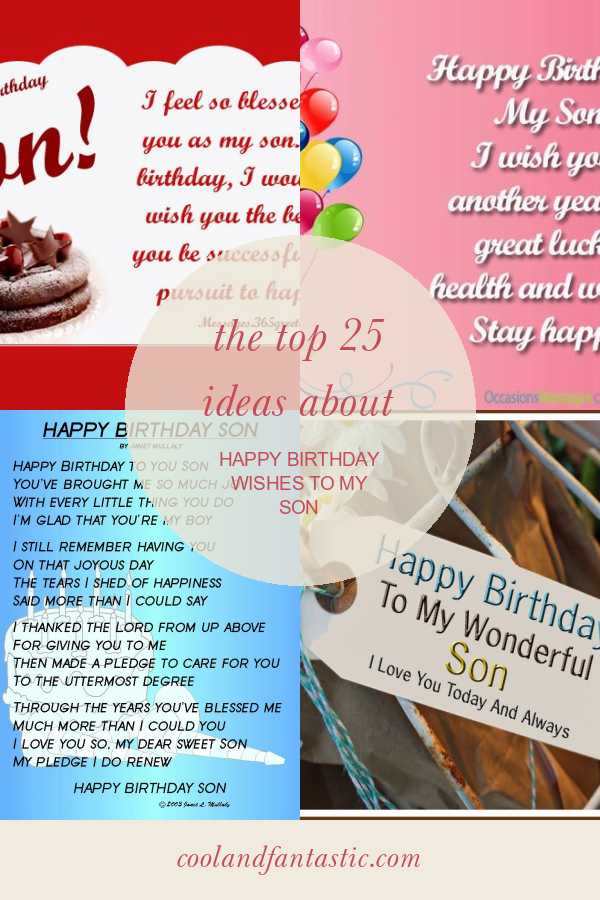 the-top-25-ideas-about-happy-birthday-wishes-to-my-son-home-family